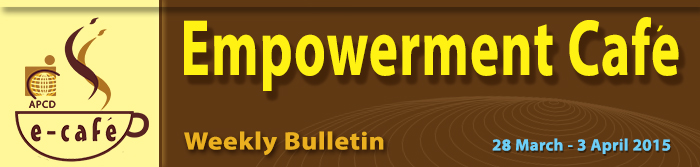 Empowerment Cafe Weekly Bulletin 28 March - 3 April 2015