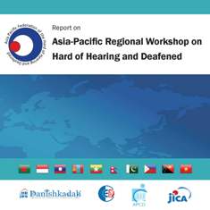 Report on Asia-Pacific Regional Workshop on Hard of Hearing and Deafened, Thailand
