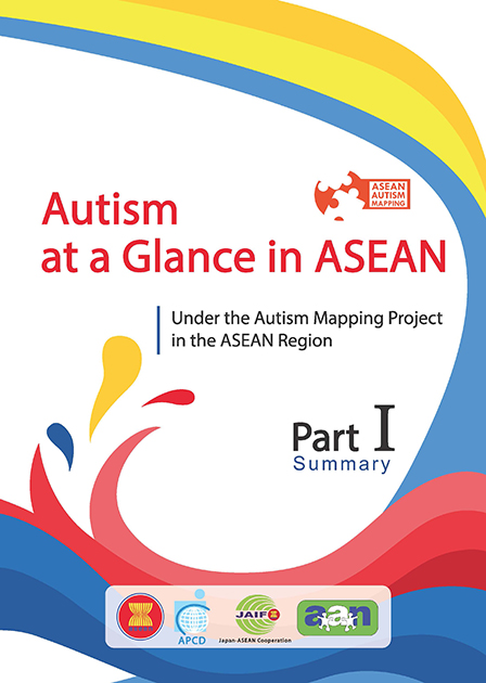 Autism at a Glance in ASEAN Under the Autism Mapping Project in the ASEAN Region: Part I Summary