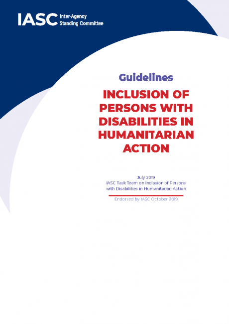 IASC Guidelines, Inclusion of Persons with Disabilities in Humanitarian Action, 2019