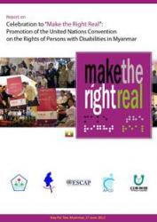 Celebration to “Make the Right Real”: Promotion of the United Nations CRPD in Myanmar