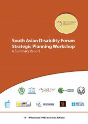 Summary Report: South Asian Disability Forum Strategic Planning Workshop
