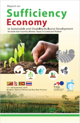 Report on Sufficiency Economy to Sustainable and Disability-Inclusive Development for South Asian Countries (Bhutan, Nepal, Sri Lanka) and Thailand