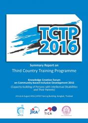 Summary Report on Third Country Training Programme: Knowledge Creation Forum on Community-Based Inclusive Development 2016