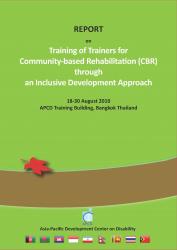 REPORT on Training of Trainers for Community-based Rehabilitations (CBR) through an Inclusive Development Approach 
