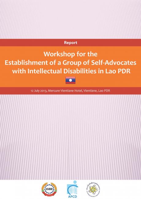 Report on Workshop for the Establishment of a Group of Self-Advocates  with Intellectual Disabilities in Lao PDR